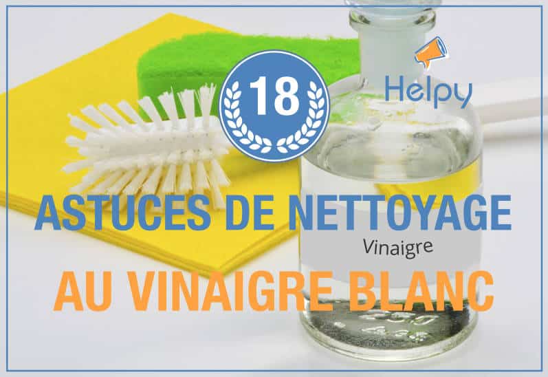 18 utilisations du vinaigre blanc pour faire le ménage