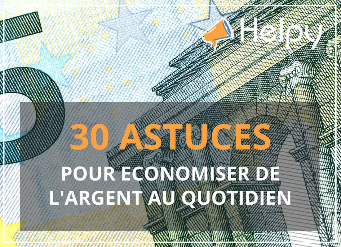 Comment économiser de l'argent au quotidien ? 30 astuces pour réduire vos factures d'énergie, de transport et d'alimentation Comment économiser de l'argent au quotidien ? 30 astuces pour réduire vos factures d'énergie, de transport et d'alimentation